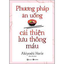 Phương Pháp Ăn Uống Cải Thiện Lưu Thông Máu